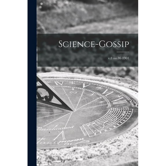 Science-gossip; v.8 no.86 1901 (Paperback)