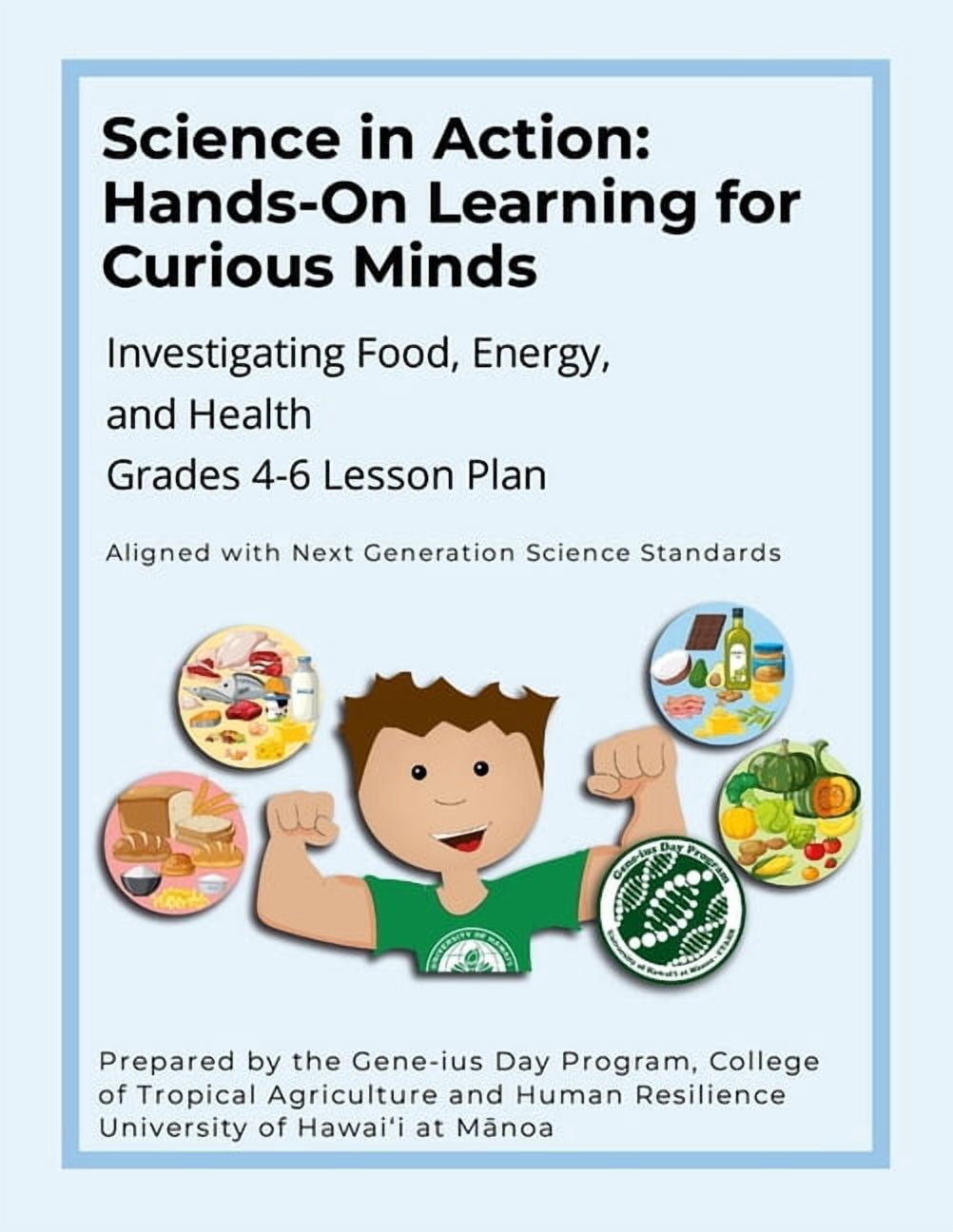 Science in Action: Hands-On Learning for Curious Minds: Investigating Food, Energy, and Health, (Paperback)