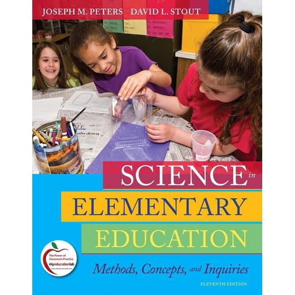 Science in Elementary Education: Methods, Concepts, and Inquiries, (Paperback)