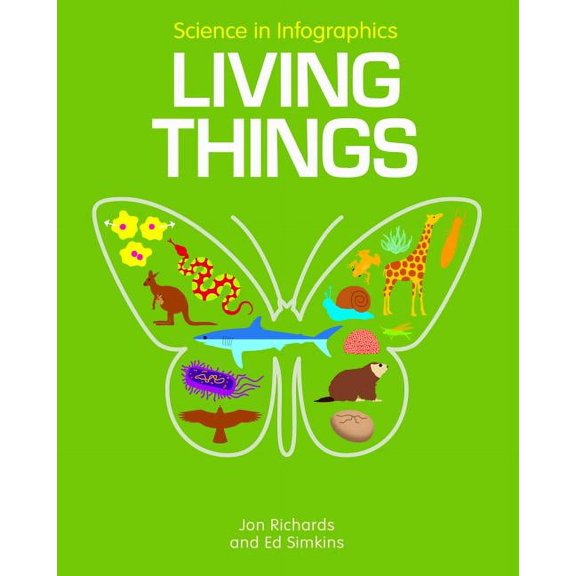 Science in Infographics Living Things, (Paperback)