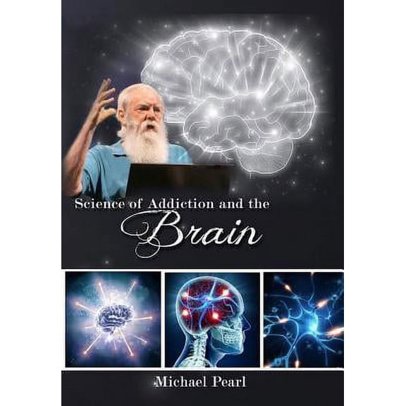 Science of Addiction and the Brain, 9781616440787, 1616440783, Paperback, DVD edition