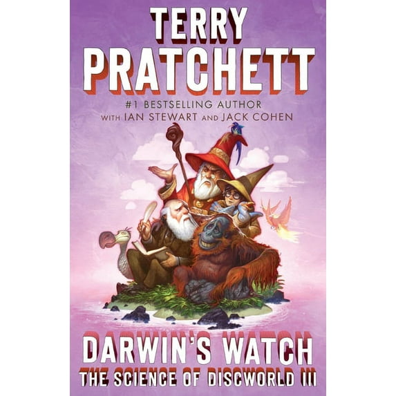 Science of Discworld Darwin's Watch: The Science of Discworld III: A Novel, Book 3, (Paperback)