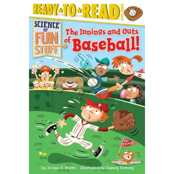 Science of Fun Stuff: The Innings and Outs of Baseball : Ready-to-Read Level 3 (Hardcover)