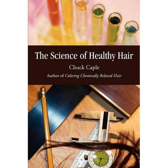 The Science of Healthy Hair, (Paperback)