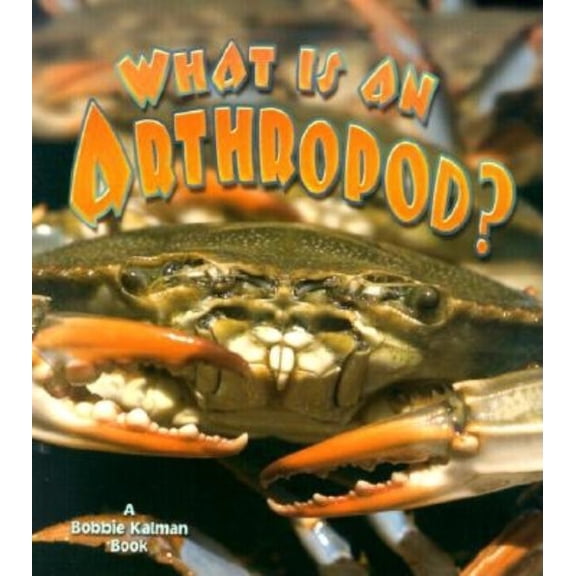Science of Living Things What Is an Arthropod?, (Paperback)