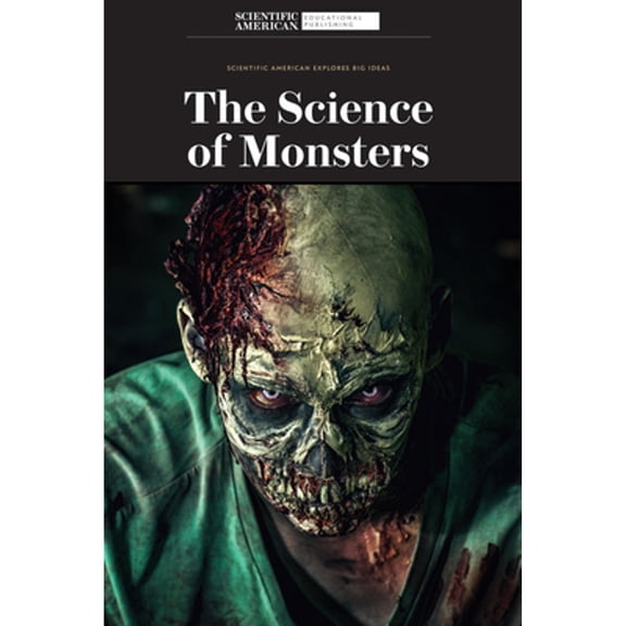 Pre-Owned The Science of Monsters (Paperback) 9781684169245