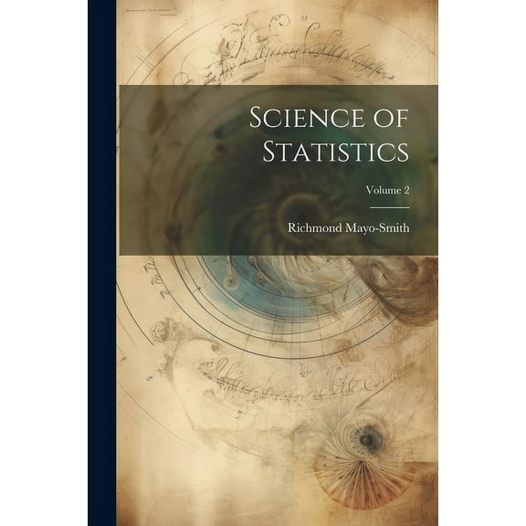 Science of Statistics; Volume 2 (Paperback)