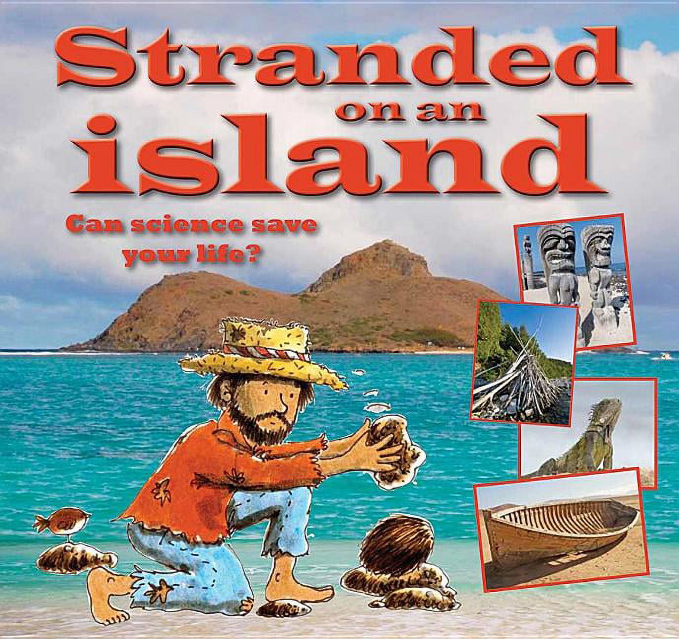 Science to the Rescue Stranded on an Island: Can Science Save Your Life?, (Paperback)