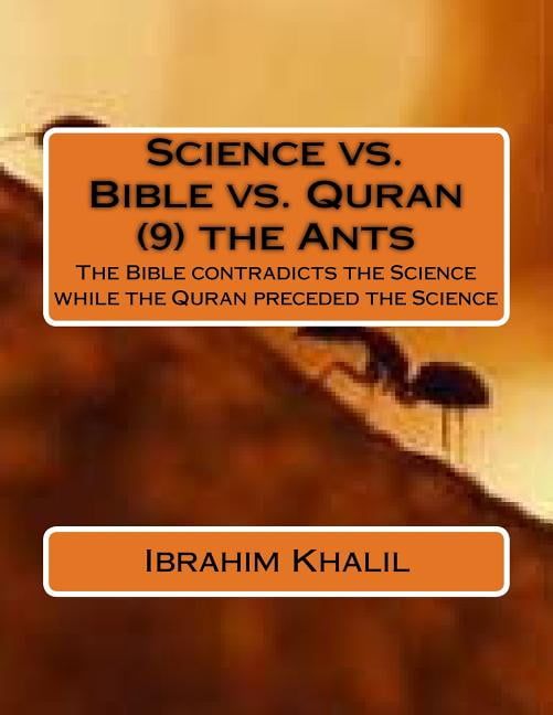Science Vs Scripture Science vs. Bible vs. Quran: Science vs. Bible vs. Quran (9) the Ants ...