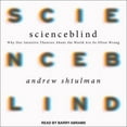 thumbnail image 1 of Scienceblind: Why Our Intuitive Theories about the World Are So Often Wrong, 1 of 1