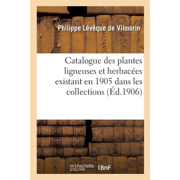 Catalogue des plantes ligneuses et herbac
