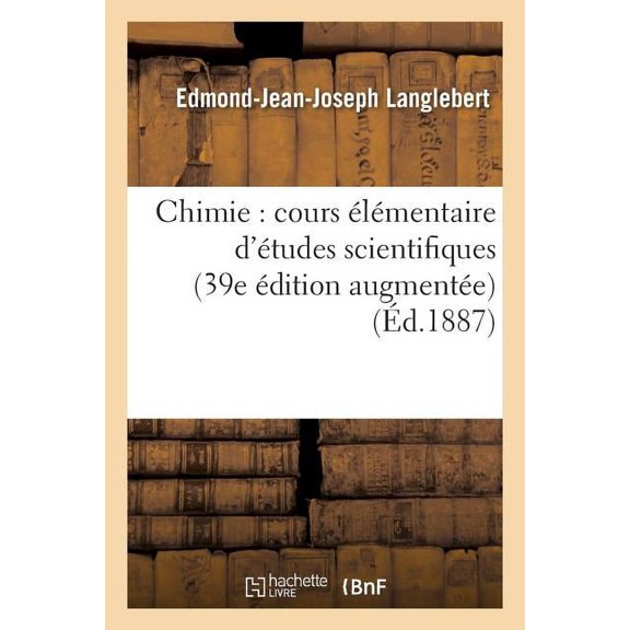 Sciences: Chimie: Cours lmentaire d'tudes Scientifiques (Paperback)