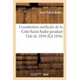 thumbnail image 1 of Sciences: Constitution Médicale de la Côte-Saint-André Pendant l'Été de 1854 (Paperback), 1 of 1