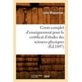 thumbnail image 1 of Sciences: Cours Complet d'Enseignement Pour Le Certificat d'Études Des Sciences Physiques (Éd.1897) (Paperback), 1 of 1