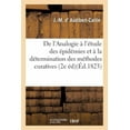 thumbnail image 1 of Sciences: de l'Analogie Appliquée À l'Étude Des Épidémies Et À La Détermination Des Méthodes Curatives (Paperback), 1 of 1