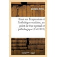 thumbnail image 1 of Sciences: Essai Sur l'Expression Et l'Esthétique Oculaire, Au Point de Vue Normal Et Pathologique (Paperback), 1 of 1