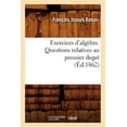 thumbnail image 1 of Sciences: Exercices d'Algèbre. Questions Relatives Au Premier Degré (Éd.1862) (Paperback), 1 of 1