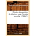 thumbnail image 1 of Sciences: Histoire Et Description Du Muséum Royal d'Histoire Naturelle, (Éd.1823) (Paperback), 1 of 1