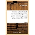 thumbnail image 1 of Sciences: Histoire Naturelle de la Province de Languedoc, Partie Minéralogique Et Géoponique. Tome 4 (Paperback), 1 of 1
