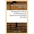 thumbnail image 1 of Sciences: Hydrographie Médicale de Strasbourg Et Du Département Du Bas-Rhin (Paperback), 1 of 1