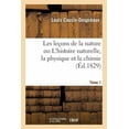 thumbnail image 1 of Sciences: Leçons de la Nature Ou l'Histoire Naturelle, La Physique Et La Chimie T01 (Paperback), 1 of 1
