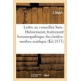 thumbnail image 1 of Sciences: Lettre Au Conseiller Sam. Hahnemann, Sur Le Traitement Homoeopathique Du Cholra-Morbus Asiatique (Paperback), 1 of 1