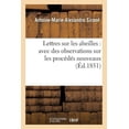 thumbnail image 1 of Sciences Lettres Sur Les Abeilles: Avec Des Observations Sur Les ProcÃ©dÃ©s Nouveaux, (Paperback), 1 of 1