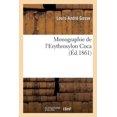thumbnail image 1 of Sciences: Monographie de l'Erythroxylon Coca (Paperback), 1 of 1
