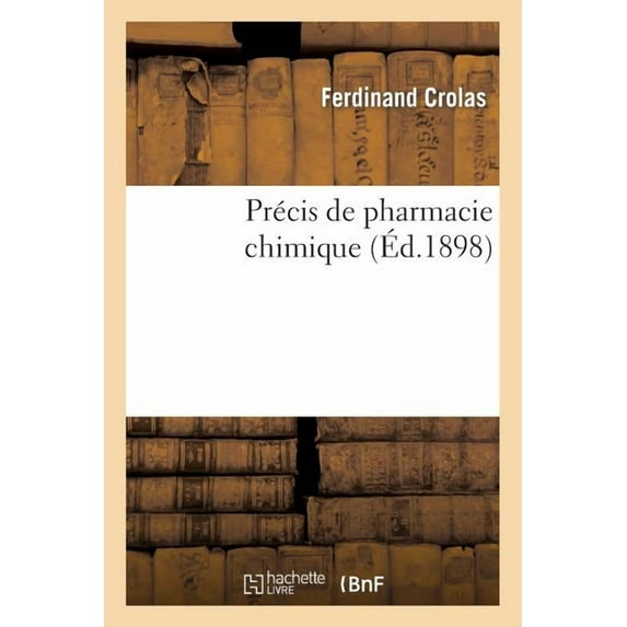 Sciences: Précis de Pharmacie Chimique (Paperback)