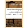 thumbnail image 1 of Sciences: Remarques Sur Les Maladies Qu'on Observe Le Plus Communément Sous Le Climat de Poitiers (Paperback), 1 of 1