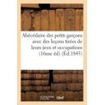 thumbnail image 1 of Sciences Sociales AbÃ©cÃ©daire Des Petits GarÃ§ons Avec Des LeÃ§ons TirÃ©es de Leurs Jeux Et de Leurs Occupations: Ordinaires 16me Ãdition, Orn, (Paperback), 1 of 1