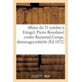 thumbnail image 1 of Sciences Sociales: Affaire Du 31 Octobre À Estagel, Pierre Bourdanel Contre Raymond Camps, Dommages-Intérêts (Paperback), 1 of 1