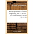 thumbnail image 1 of Sciences Sociales Ballots Politiques, AdressÃ©s Au Peuple, Avec La Facture, Par Un Fabricant FranÃ§ais: , Auteur de la 'Revue Politique En 1, (Paperback), 1 of 1