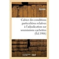 thumbnail image 1 of Sciences Sociales: Cahier Des Conditions Particulières Relatives À l'Adjudication Sur Soumissions Cachetées de la: Fourniture Des Matériaux, Denrées Et Objets Divers Nécessaires Au Service Local de la, 1 of 1