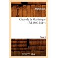 thumbnail image 1 of Sciences Sociales: Code de la Martinique. Tome 3 (Éd.1807-1814) (Paperback), 1 of 1