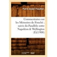 thumbnail image 1 of Sciences Sociales: Commentaires Sur Les Mémoires de Fouché Suivis Du Parallèle Entre Napoléon & Wellington (Éd.1900) (Paperback), 1 of 1