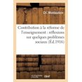 thumbnail image 1 of Sciences Sociales Contribution Ã La RÃ©forme de l'Enseignement: PrÃ©cÃ©dÃ©e de RÃ©flexions Sur Quelques ProblÃ¨mes Sociaux, (Paperback), 1 of 1