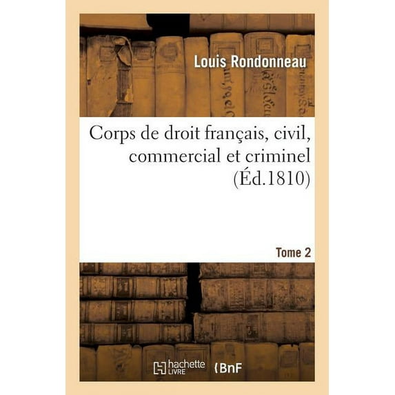 Sciences Sociales: Corps de Droit Français, Civil, Commercial Et Criminel T2 (Paperback)