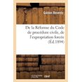 thumbnail image 1 of Sciences Sociales: de la Réforme Du Code de Procédure Civile, de l'Expropriation Forcée, Discours Prononcé: À La Séance Solennelle de Réouverture de la Conférence Des Avocats Stagiaires, Le 15 Décembr, 1 of 1