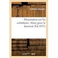 thumbnail image 1 of Sciences Sociales: Dissertation Sur Les Substitions: Thse Pour Le Doctorat (Paperback), 1 of 1