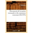 thumbnail image 1 of Documents de La Marine Normande Et Du Commerce Rouennais (Ed.1876), 1 of 1