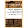 thumbnail image 1 of Sciences Sociales: Finances, Crédit National, Intérêt Politique Et de Commerce, Forces Militaires de la France (Paperback), 1 of 1
