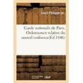 thumbnail image 1 of Sciences Sociales: Garde Nationale de Paris. Ordonnance Relative Du Nouvel Uniforme (Paperback), 1 of 1