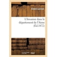 thumbnail image 1 of Sciences Sociales: L'Invasion Dans Le Département de l'Aisne (Paperback), 1 of 1