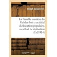 thumbnail image 1 of Sciences Sociales: La Famille Ouvrière Du Val-Des-Bois: Un Idéal d'Éducation Populaire, Un Effort de Réalisation, (Paperback), 1 of 1