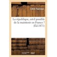 thumbnail image 1 of Sciences Sociales: La République, Est-Il Possible de la Maintenir En France ? (Paperback), 1 of 1