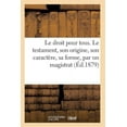 thumbnail image 1 of Le droit pour tous. Le testament, son origine, son caract, 1 of 1