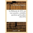 thumbnail image 1 of Sciences Sociales: Le Plébiscite de 1870, Son Vrai Caractère Véritables Questions Qu'il Soulève (Paperback), 1 of 1