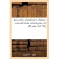 thumbnail image 1 of Sciences Sociales: Les Codes d'Audience Dalloz: Suivis Des Lois Ordonnances Et Décrets s'y Rattachant 11E Éd (Paperback), 1 of 1