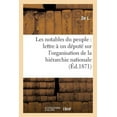 thumbnail image 1 of Sciences Sociales: Les Notables Du Peuple: Lettre À Un Député Sur l'Organisation de la Hiérarchie Nationale : , l'Action Politique de la Famille, La Décentralisation (Paperback), 1 of 1